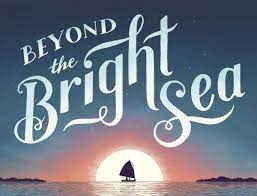 beyond the bright sea
