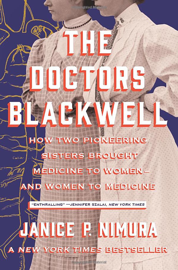 The Doctors Blackwell by Janice P Nimura 

The Push By Ashley Audrain 