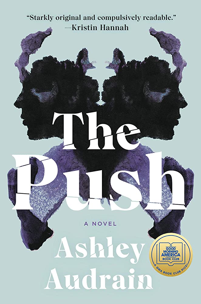 The Doctors Blackwell by Janice P Nimura 

The Push By Ashley Audrain 